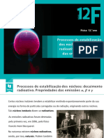 12 - Processos de Estabilização Dos Núcleos - Decaimento Radioativo. Propriedades Das Emissões α, β e Γ - 2