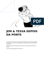 Jem & Tessa Depois Da Ponte