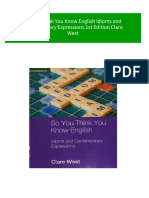 PDF So You Think You Know English Idioms and Contemporary Expressions 1st Edition Clare West Download