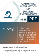 Gathering Information Using Surveys, Experiments or Observations