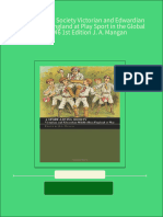 A Sport Loving Society Victorian and Edwardian Middle Class England at Play Sport in The Global Society 46 1st Edition J. A. Mangan