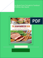 Instant Ebooks Textbook The Asian Barbecue Book From Teriyaki To Tandoori 1st Edition Alex Skaria Download All Chapters