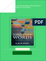 Making New Words Morphological Derivation in English R. M. W Dixon