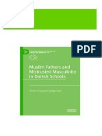 Full Muslim Fathers and Mistrusted Masculinity in Danish Schools Anne Hovgaard Jørgensen Ebook All Chapters