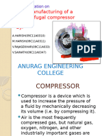 Manufacturing of A Centrifugal Compressor: Anurag Engineering College