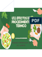 U 3.1 Efectos Del Procesamiento Térmico en Los Alimentos