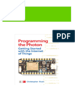 Complete Programming The Photon: Getting Started With The Internet of Things Rush Christopher. PDF For All Chapters