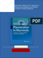 Placentation in Mammals Tribute To E C Amoroso S Lifetime Contributions To Viviparity 1st Edition Rodney D Geisert Thomas Spencer