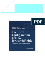 Full The Local Configuration of New Research Fields: On Regional and National Diversity 1st Edition Martina Merz PDF All Chapters