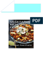 (FREE PDF Sample) Vegetarian Healthy Foods Vegans and Others Who Like To Cook Cook Easy, Fast and Healthy Nirajan Keethana Ebooks