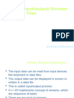 Input/output Streams and Files: Sushant Bhattarai