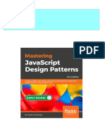 Get MASTERING JAVASCRIPT DESIGN PATTERNS create scalable and reliable applications with advanced Javascript design patterns using reliable code 3rd Edition Tomas Corral Cosas PDF ebook with Full Chapters Now