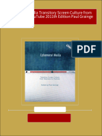 Full Ephemeral Media Transitory Screen Culture From Television To YouTube 2011th Edition Paul Grainge Ebook All Chapters