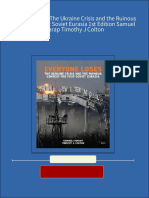 Full Everyone Loses The Ukraine Crisis and The Ruinous Contest For Post Soviet Eurasia 1st Edition Samuel Charap Timothy J Colton PDF All Chapters