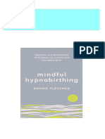 Full Download Mindful Hypnobirthing Hypnosis and Mindfulness Techniques For A Calm and Confident Birth Revised Updated Edition Sophie Fletcher PDF