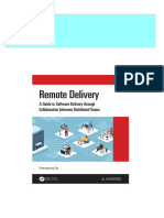 Complete Download Remote Delivery: A Guide To Software Delivery Through Collaboration Between Distributed Teams 1st Edition Qu PDF All Chapters