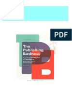 Instant Ebooks Textbook The Publishing Business: A Guide To Starting Out and Getting On Second Edition. Edition Ramdarshan Bold Download All Chapters