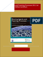 Complete Download Blowing Agents and Foaming Processes 2011 1st Edition Ismithers PDF All Chapters