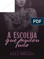 A Escolha Que Mudou Tudo - Elly Mello