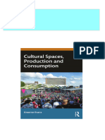 Cultural Spaces, Production and Consumption 1st Edition Graeme Evans All Chapter Instant Download