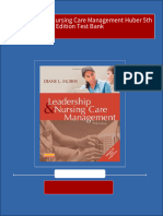 Instant Download Leadership and Nursing Care Management Huber 5th Edition Test Bank PDF All Chapter