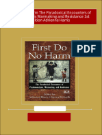 First Do No Harm The Paradoxical Encounters of Psychoanalysis Warmaking and Resistance 1st Edition Adrienne Harris Ebook All Chapters PDF