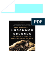 Full Uncommon Grounds The History of Coffee and How It Transformed Our World 2019 Edition - Retail Edition Mark Pendergrast PDF All Chapters