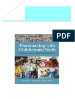 Complete Placemaking With Children and Youth Participatory Practices For Planning Sustainable Communities Victoria Derr PDF For All Chapters