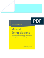 Musical Extrapolations Creative Processes Involved While Music Is Being Listened To and Composed 1st Edition Sebastian Schmidt (Auth.)