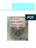 Will and Grace Meditations On The Dialogical Philosophy of Martin Buber 1st Edition Hune Margulies (Auth.) All Chapter Instant Download