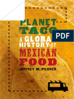 Jeffrey M. Pilcher - Planet Taco - A Global History of Mexican Food-Oxford University Press (2012)