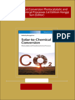 Full download Solar to Chemical Conversion Photocatalytic and Photoelectrochemical Processes 1st Edition Hongqi Sun (Editor) pdf docx