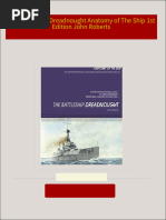 Full download The Battleship Dreadnought Anatomy of The Ship 1st Edition John Roberts pdf docx