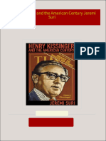 Full download Henry Kissinger and the American Century Jeremi Suri pdf docx