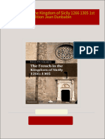 Download Complete The French in the Kingdom of Sicily 1266 1305 1st Edition Jean Dunbabin PDF for All Chapters