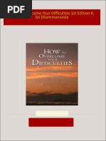 Instant Download How to Overcome Your Difficulties 1st Edition K. Sri Dhammananda PDF All Chapters