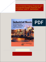 Industrial Waste Environmental Impact Disposal and Treatment Environmental Impact Disposal and Treatment 1st Edition John P. Samuelson all chapter instant download