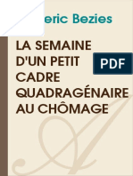 FREDERIC_BEZIES-La_semaine_dun_petit_cadre_quadragenaire_au_chomage-[Atramenta.net]