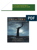 Instant Access to Catatonia From Psychopathology to Neurobiology 1st Edition Stanley N. Caroff ebook Full Chapters