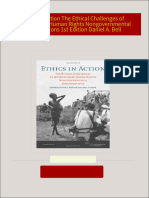 Ethics in Action The Ethical Challenges of International Human Rights Nongovernmental Organizations 1st Edition Daniel A. Bell 2024 scribd download