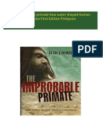 Get The improbable primate how water shaped human evolution First Edition Finlayson PDF ebook with Full Chapters Now