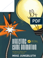 Directing Game Animation Building a Vision and a Team with Intent (Mike Jungbluth) (Z-Library)