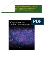 Cognition and Brain Development Converging Evidence from Various Methodologies 1st Edition Bhoomika Rastogi Kar (Ed.) All Chapters Instant Download