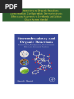 Download Stereochemistry and Organic Reactions Conformation, Configuration, Stereoelectronic Effects and Asymmetric Synthesis 1st Edition Dipak Kumar Mandal ebook All Chapters PDF