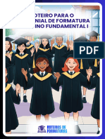 Roteiro Para o Cerimonial de Formatura Do Ensino Fundamental I (1)