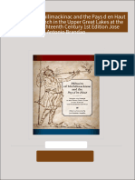 Memoires of Michilimackinac and the Pays d en Haut Indians and French in the Upper Great Lakes at the Turn of the Eighteenth Century 1st Edition Jose Antonio Brandao 2024 Scribd Download