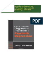 Download ebooks file Clinical Manual for the Diagnosis and Treatment of Psychotic Depressions 1st Edition Anthony J. Rothschild all chapters