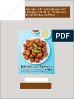 Instant Access to Fritters and French Fries: A Fried Cookbook with Delicious Fritter Recipes and French Fry Recipes (2nd Edition) Booksumo Press ebook Full Chapters