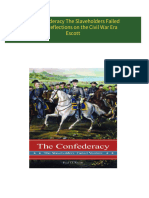 Immediate download The Confederacy The Slaveholders Failed Venture Reflections on the Civil War Era Escott ebooks 2024