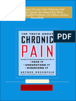 Download Complete The Truth About Chronic Pain Patients And Professionals Speak Out About Our Most Misunderstood Health Problem 1st Edition Arthur Rosenfeld PDF for All Chapters